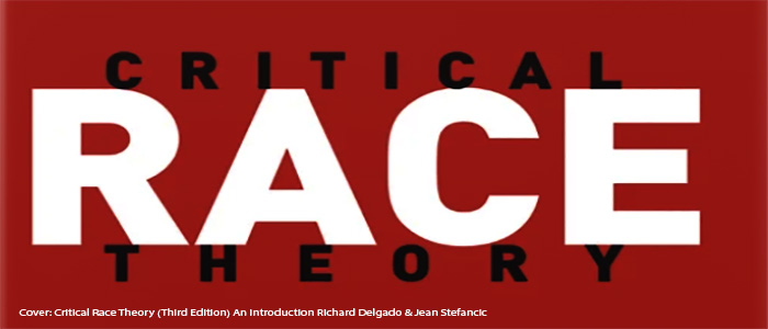 Critical Race Theory (Third Edition) An Introduction Richard Delgado & Jean Stefancic